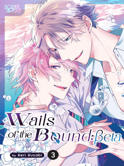 Title details for Wails of the Bound: Beta, Volume 3 by Keri Kusabi - Available